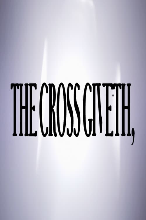 Poster for The Cross Giveth,