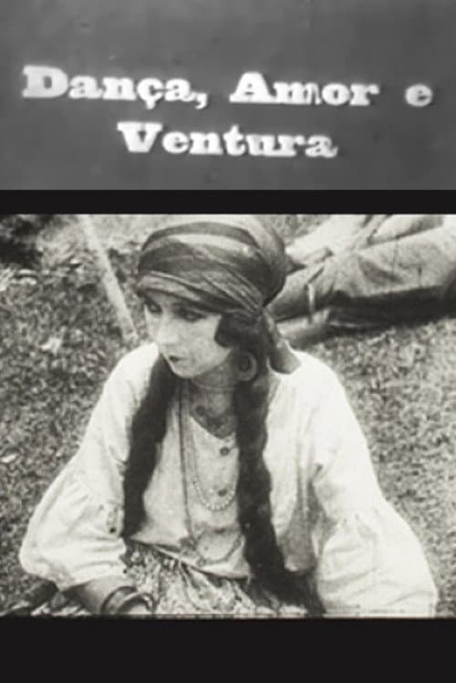 Poster for Dança, Amor e Ventura