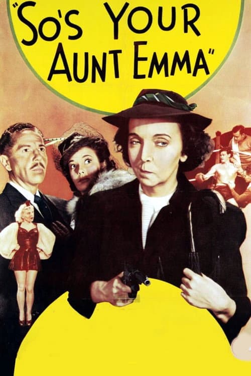 Poster for So's Your Aunt Emma!