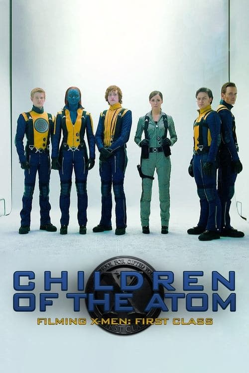 Poster for Children of the Atom - Filming X-Men: First Class