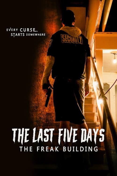 Poster for The Last Five Days: The Freak Building