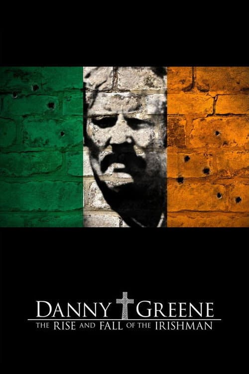 Poster for Danny Greene: The Rise and Fall of the Irishman