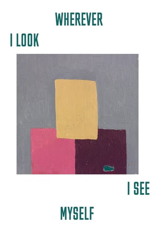 Poster for Wherever I Look, I See Myself