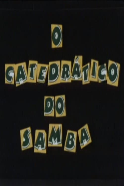 Poster for O Catedrático do Samba