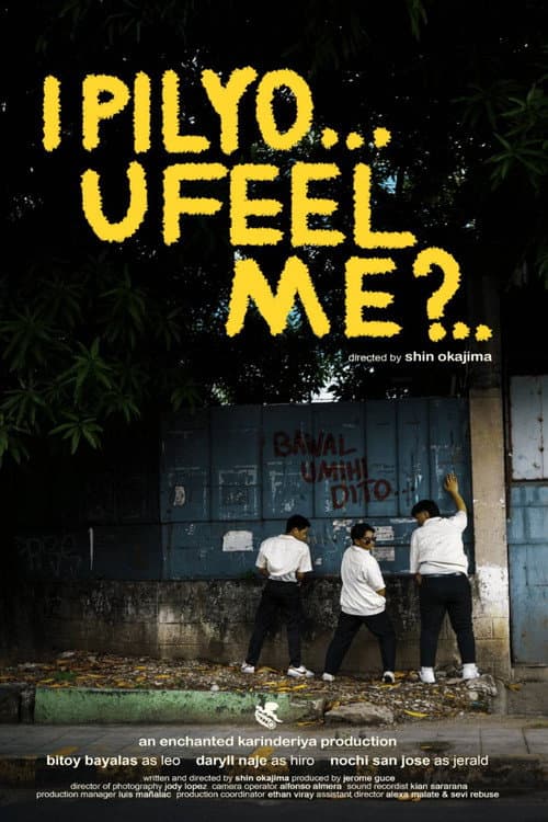 Poster for I Pilyo, U Feel Me?