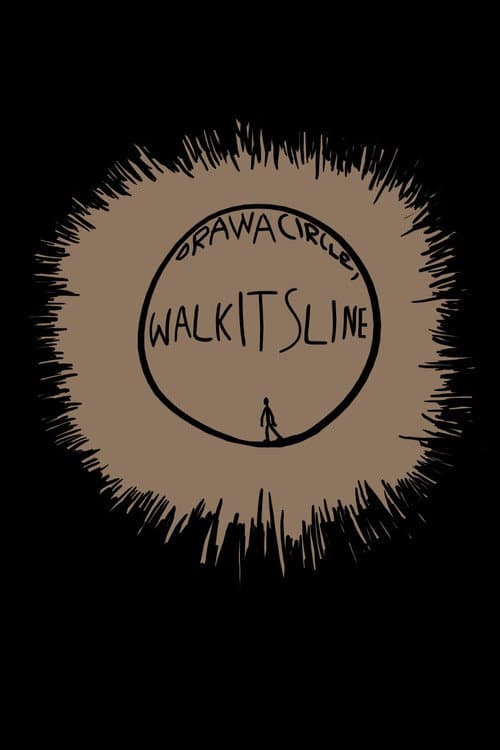 Poster for Draw a Circle, Walk Its Line