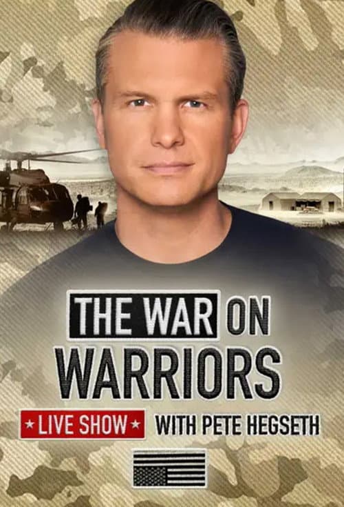 Poster for The War on Warriors with Pete Hegseth