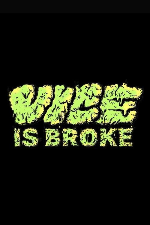 Poster for Vice Is Broke