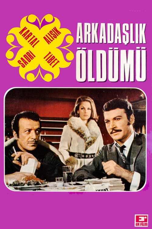 Poster for Arkadaşlık Öldü mü