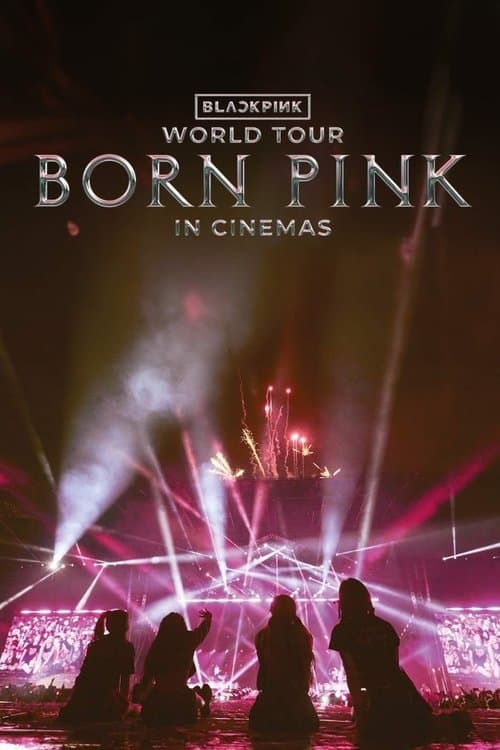 Poster for BLACKPINK WORLD TOUR [BORN PINK] IN CINEMAS