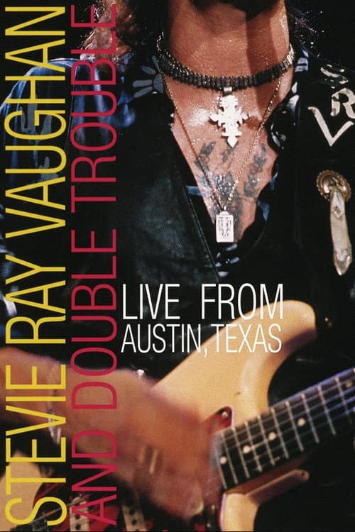 Poster for Stevie Ray Vaughan : Live from Austin, Texas