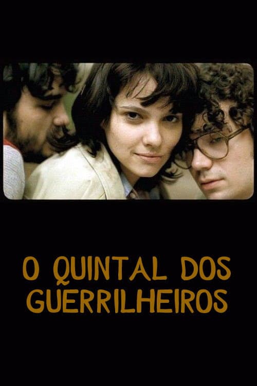 Постер до фільму «O Quintal dos Guerrilheiros»