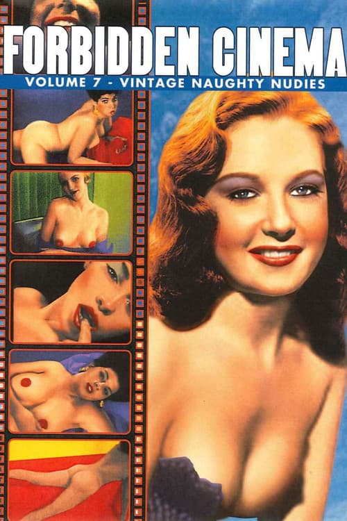 Poster for Forbidden Cinema: Volume 7 - Vintage Naughty Nudies