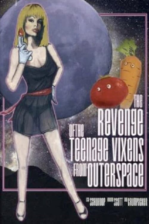 Poster for The Revenge of the Teenage Vixens from Outer Space