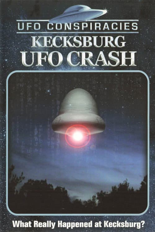 Poster for UFO Conspiracies: Kecksburg UFO Crash