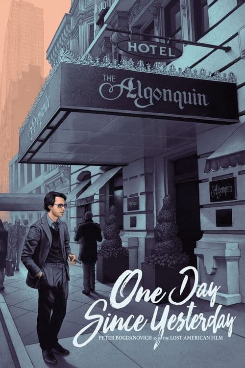 Постер до фільму «One Day Since Yesterday: Peter Bogdanovich & the Lost American Film»