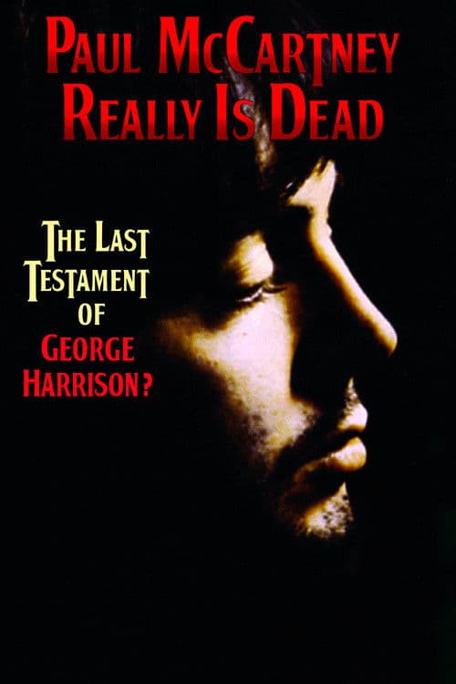 Постер до фільму «Paul McCartney Really Is Dead: The Last Testament of George Harrison»