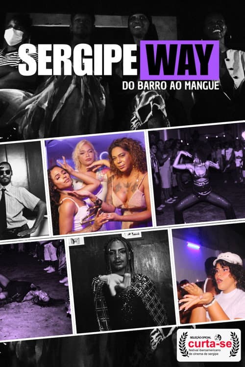 Poster for SergipeWay: Do Barro ao Mangue