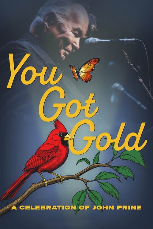 Poster for You Got Gold: A Celebration of John Prine