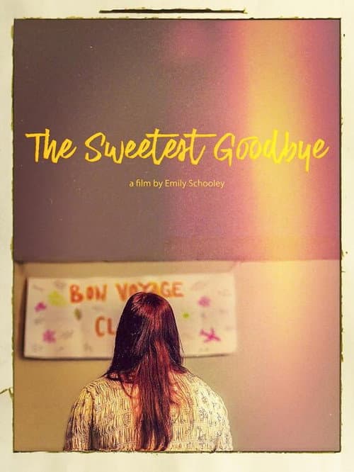 Poster for The Sweetest Goodbye