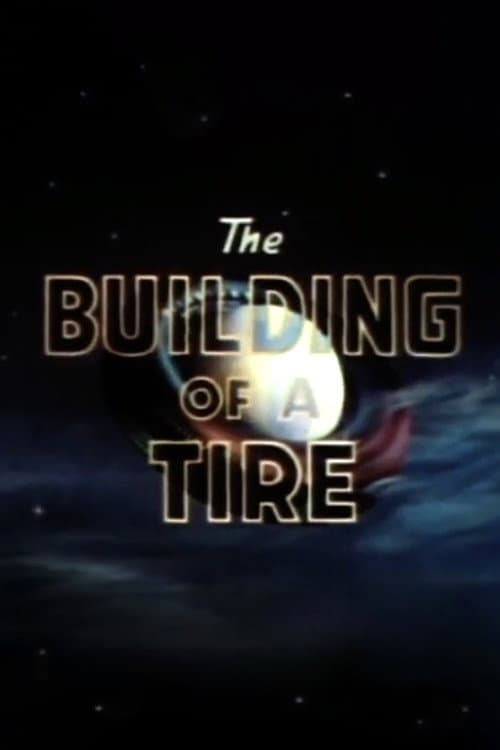 Poster for The Building of a Tire