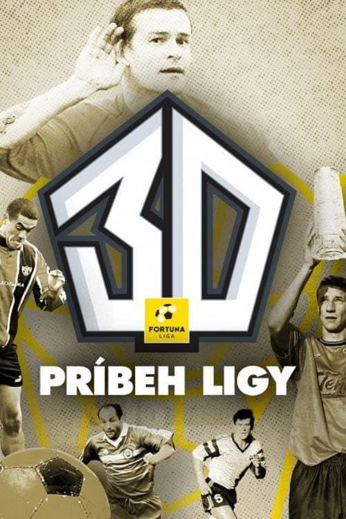 Poster for 30: Príbeh ligy