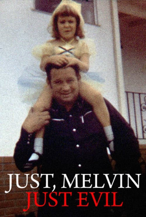 Poster for Just, Melvin: Just Evil