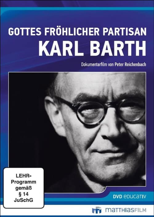 Poster for Gottes fröhlicher Partisan - Karl Barth