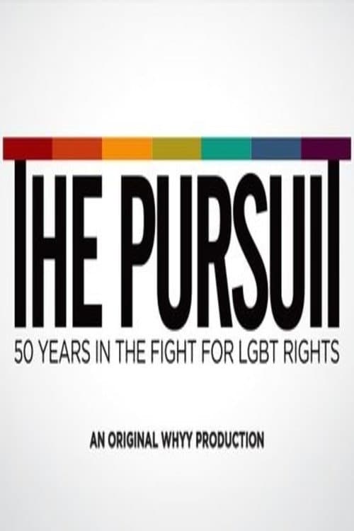 Poster for The Pursuit: 50 Years in the Fight for LGBT Rights