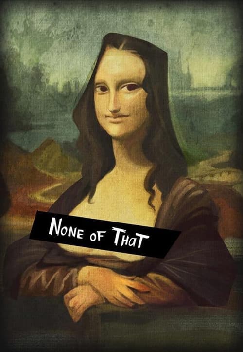 Poster for None of That