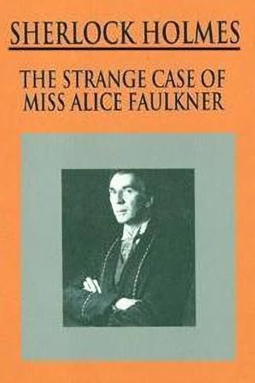 Poster for Sherlock Holmes: The Strange Case of Alice Faulkner