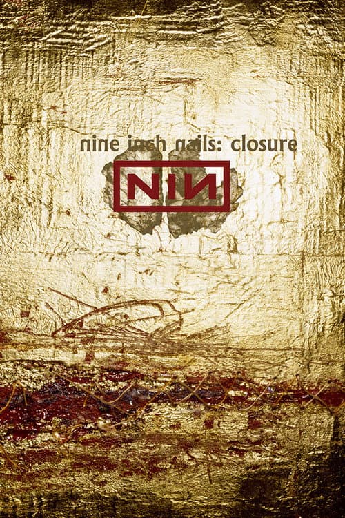Постер до фільму «Nine Inch Nails: Closure»