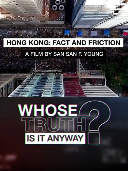 Poster for Fact and Friction: Reporting on Hong Kong's Protests