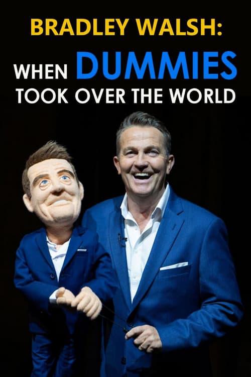 Poster for Bradley Walsh: When Dummies Took Over the World