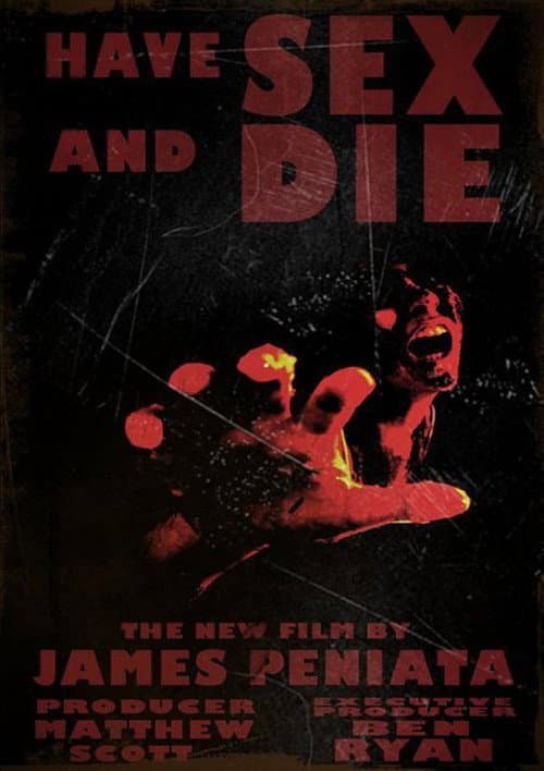 Постер до фільму «Have Sex and Die»