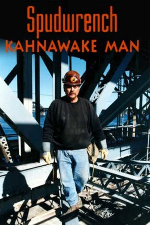Poster for Spudwrench - Kahnawake Man