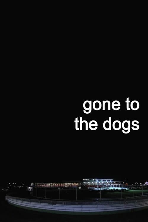 Poster for Gone to the Dogs