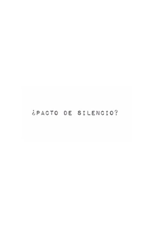 Poster for ¿Pacto de silencio?
