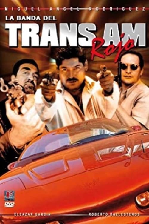 Poster for La banda del TransAm rojo