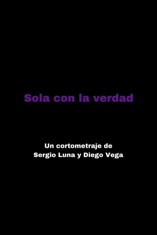 Poster for Sola Con la Verdad