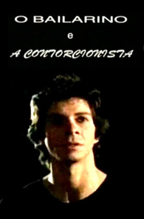 Poster for O Bailarino e a Contorcionista