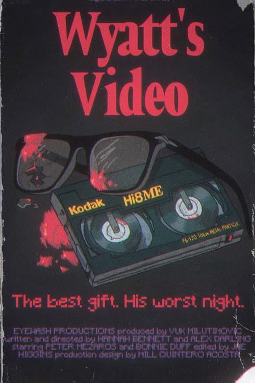 Poster for Wyatt's Video