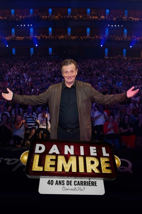 Poster for Daniel Lemire - 40 ans de carrière