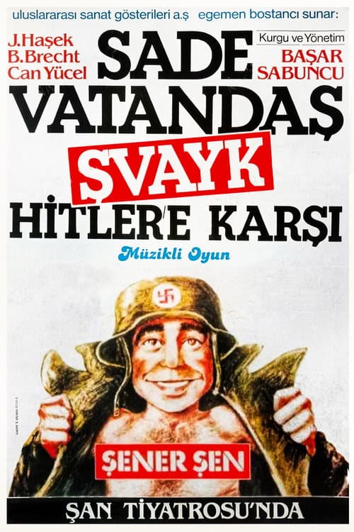 Poster for Sade Vatandaş Şvayk Hitler'e Karşı