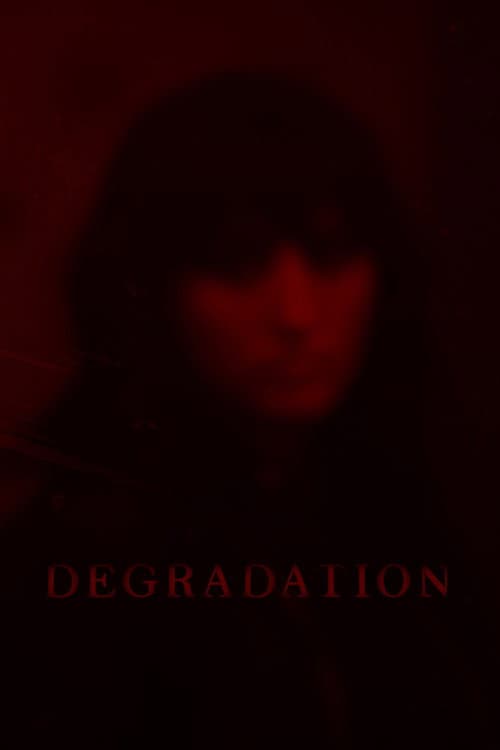 Poster for Degradation