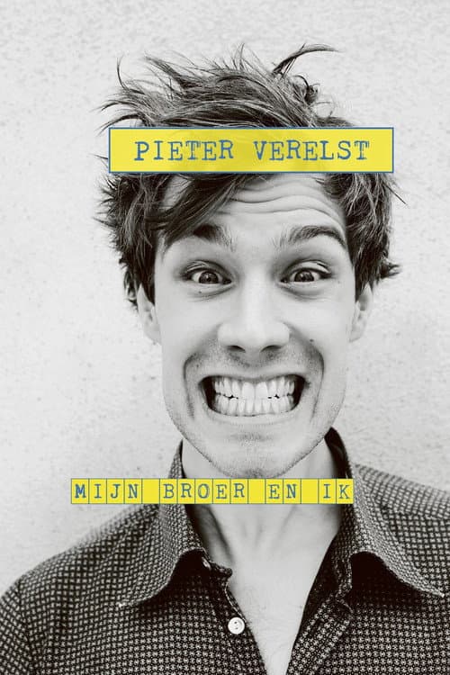 Poster for Pieter Verelst: Mijn Broer en Ik