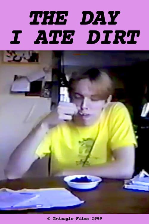 Poster for The Day I Ate Dirt