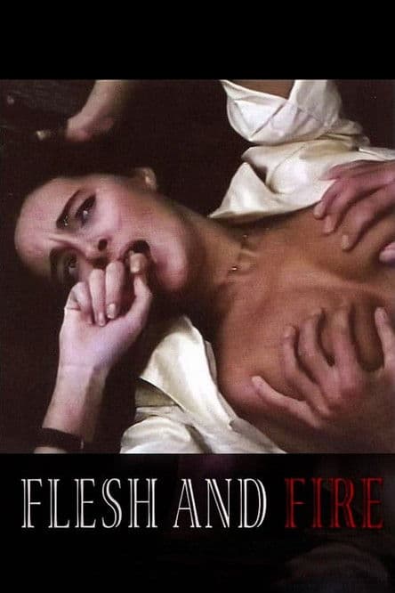 Poster for Flesh and Fire