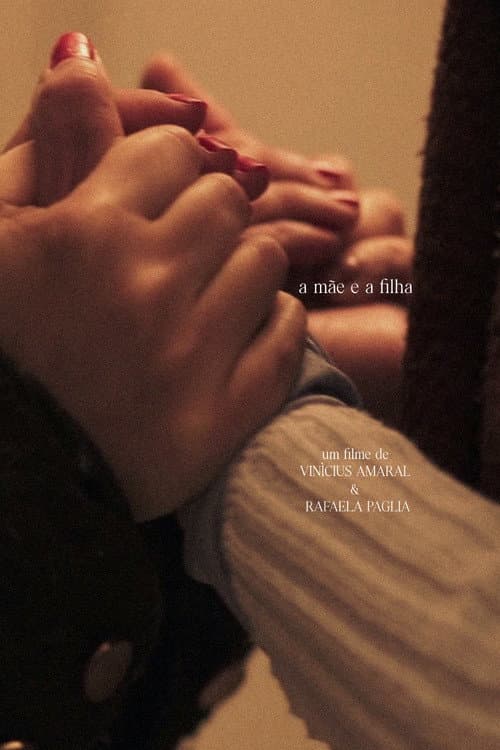 Poster for A Mãe e a Filha