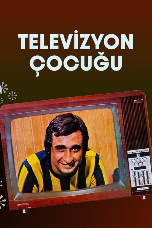 Poster for Televizyon Çocuğu